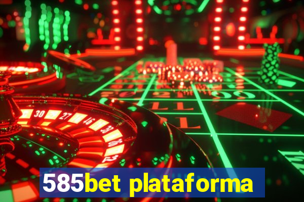 585bet plataforma